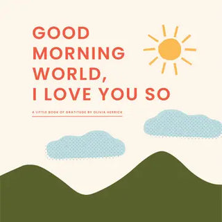 Good Morning, World - I Love You So Board Book-Book-Familius-Stella Violet Boutique in Arvada, Colorado