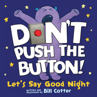 Don't Push the Button! Let's Say Good Night-Book-Sourcebooks-Stella Violet Boutique in Arvada, Colorado